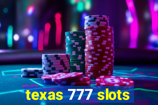 texas 777 slots